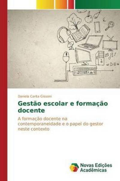 Cover for Gissoni Daniela Carita · Gestao Escolar E Formacao Docente (Taschenbuch) (2015)