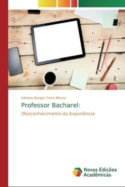 Cover for Moura · Professor Bacharel: (Bok) (2018)