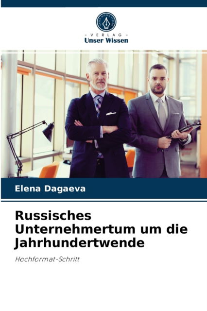Cover for Elena Dagaeva · Russisches Unternehmertum um die Jahrhundertwende (Paperback Book) (2021)