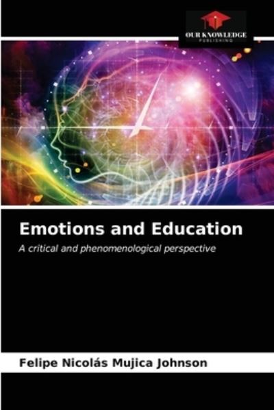 Cover for Felipe Nicolás Mujica Johnson · Emotions and Education (Paperback Book) (2021)