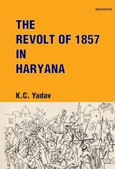 Cover for K.C. Yadav · The Revolt of 1857 in Haryana (Hardcover Book) (2023)