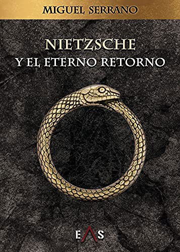 Cover for Miguel Serrano · Nietzsche y el eterno retorno (Paperback Book) (2021)