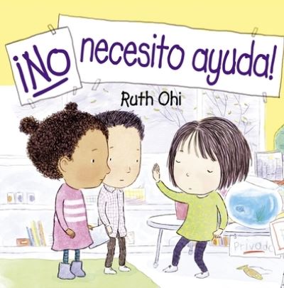 Cover for Ruth Ohi · ¡No necesito ayuda! (Hardcover Book) (2021)