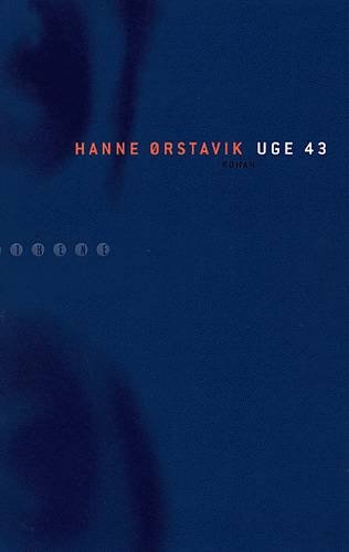 Cover for Hanne Ørstavik · Uge 43 (Book) [1er édition] (2003)