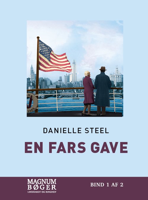 Cover for Danielle Steel · En fars gave (Storskrift) (Bound Book) [2e édition] (2021)