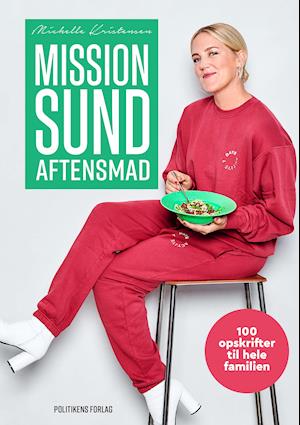 Cover for Michelle Kristensen · Mission sund aftensmad (Indbundet Bog) [1. udgave] (2020)