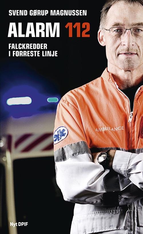 Cover for Svend Gørup Magnussen · Alarm 112 (Hæftet bog) [2. udgave] (2016)