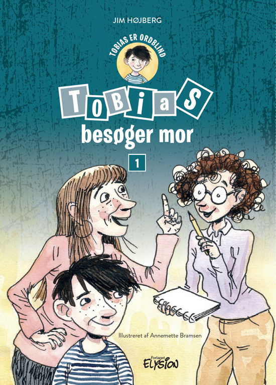 Cover for Jim Højberg · Tobias er ordblind: Tobias besøger mor (Hardcover Book) [1. Painos] (2020)