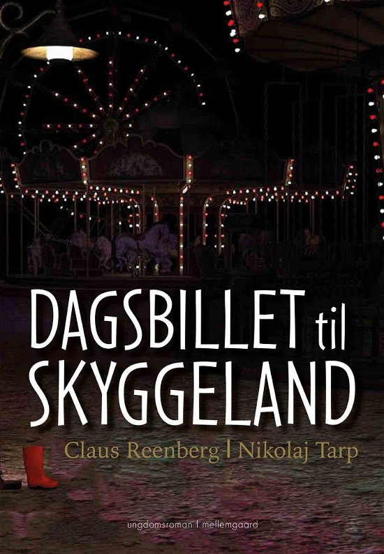 Cover for Nikolaj Tarp og Claus Reenberg · Skyggeland-serien: Dagsbillet til Skyggeland (Sewn Spine Book) [1st edition] (2021)