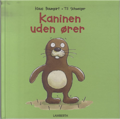 Cover for Klaus Baumgart · Kaninen uden ører (Bound Book) [1st edition] [Indbundet] (2010)