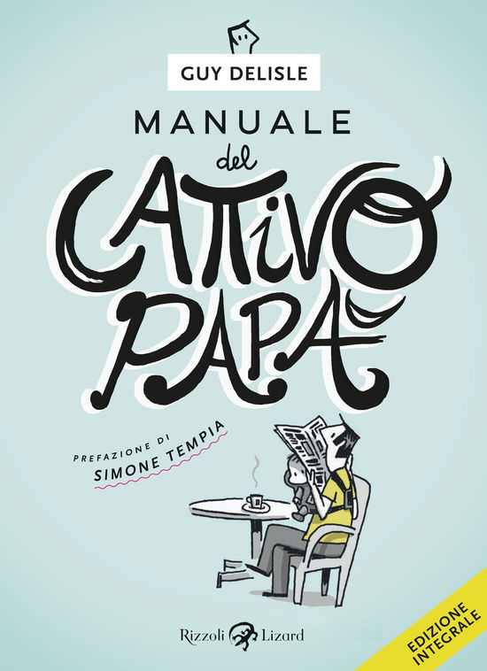 Manuale Del Cattivo Papa. Ediz. Integrale - Guy Delisle - Books -  - 9788817139656 - 