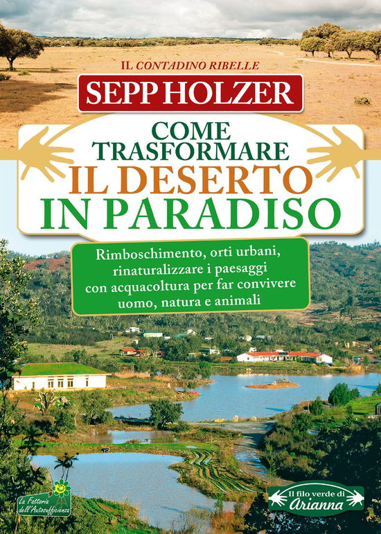 Cover for Sepp Holzer · Come Trasformare Il Deserto In Paradiso (Book)