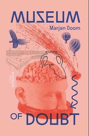 Museum of Doubt: A modest manifesto by a science curator - Academia Press - Prof. Dr. Marjan Doom - Books - Lannoo Publishers - 9789020992656 - October 13, 2025