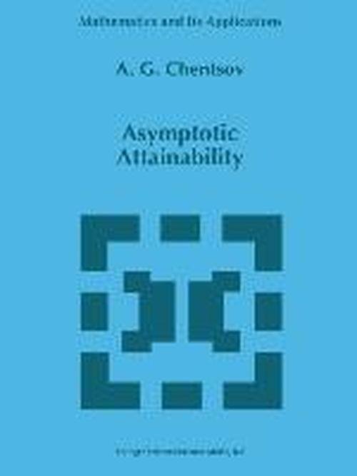 Cover for A.g. Chentsov · Asymptotic Attainability - Mathematics and Its Applications (Paperback Book) [1st Ed. Softcover of Orig. Ed. 1997 edition] (2010)