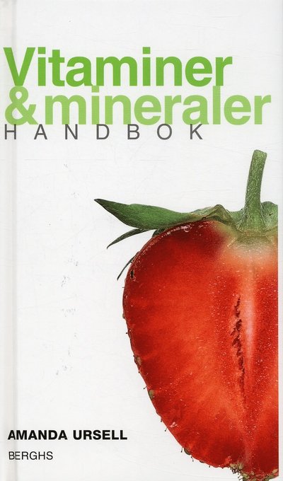 Cover for Amanda Ursell · Vitaminer &amp; mineraler : handbok (Hardcover Book) (2005)