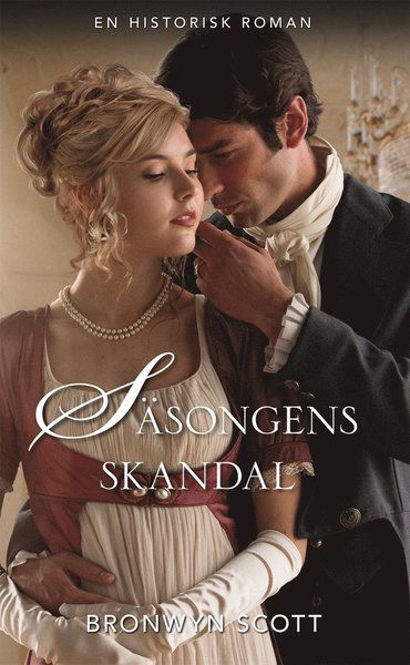 Cover for Bronwyn Scott · Historisk: Säsongens skandal (Book) (2020)