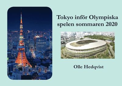 Cover for Olle Hedqvist · Tokyo inför Olympiska spelen sommaren 2020 (Paperback Book) (2020)