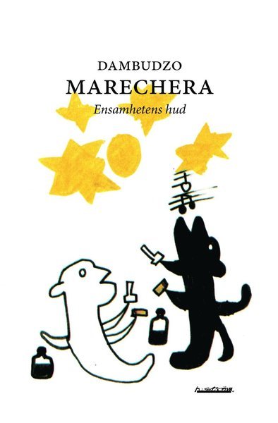 Cover for Dambudzo Marechera · Ensamhetens hud (Book) (2011)