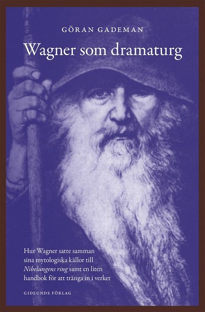 Cover for Göran Gademan · Wagner som dramaturg (Book) (2021)