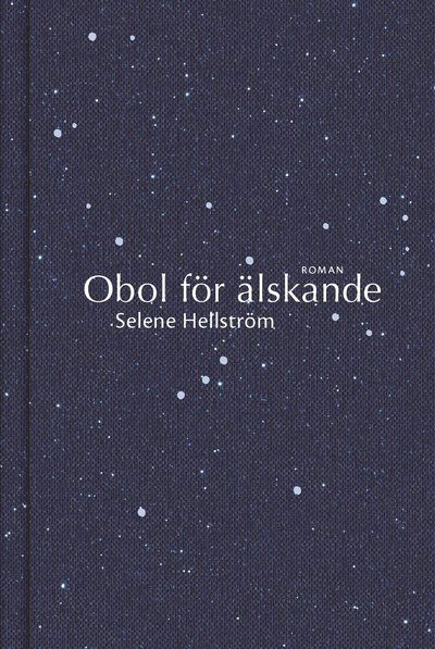 Cover for Selene Hellström · Obol för älskande (Hardcover Book) (2022)