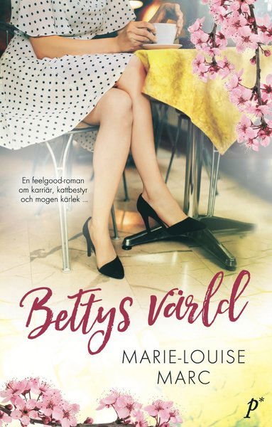 Cover for Marie-Louise Marc · Bettys värld (Hardcover Book) (2017)