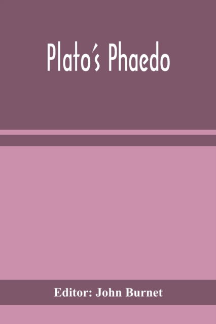 Cover for John Burnet · Plato's Phaedo (Paperback Bog) (2020)