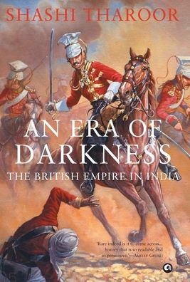Cover for Shashi Tharoor · An Era of Darkness: The British Empire in India (Hardcover Book) (2016)