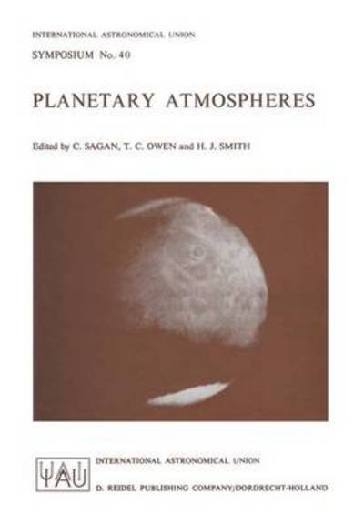 Cover for C Sagan · Planetary Atmospheres - International Astronomical Union Symposia (Pocketbok) [Softcover reprint of the original 1st ed. 1971 edition] (2011)