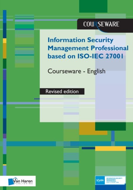 Cover for Ruben Zeegers · Information Security Management Professional based on ISO / IEC 27001 Courseware revised Edition- English (Paperback Bog) (2017)