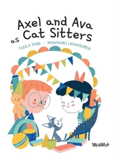 Cover for Tuula Pere · Axel and Ava as Cat Sitters (Hardcover Book) (2021)