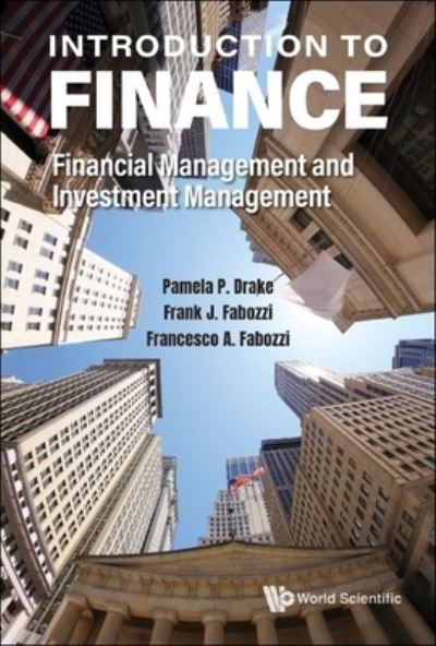 Cover for Drake, Pamela Peterson (James Madison Univ, Usa) · Introduction To Finance: Financial Management And Investment Management (Hardcover Book) (2022)