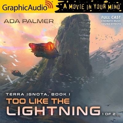 Cover for Ada Palmer · Too Like the Lightning (1 of 2) [Dramatized Adaptation] (CD) (2021)