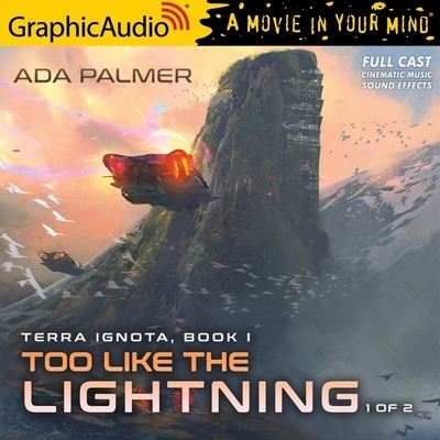 Too Like the Lightning (1 of 2) [Dramatized Adaptation] - Ada Palmer - Música - GRAPHIC AUDIO - 9798200879656 - 1 de outubro de 2021