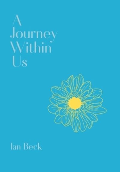 Cover for Ian Beck · Journey Within Us (Book) (2023)