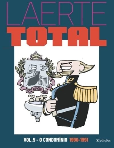 Cover for Laerte Coutinho · Laerte Total vol.5: O Condominio 1990-1991 (Paperback Book) (2021)