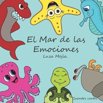 Cover for Luz Adriana Mejía · El Mar de las Emociones (Paperback Bog) (2020)