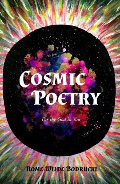 Cover for Rome Wilde Bodrucki · Cosmic Poetry (Paperback Bog) (2020)
