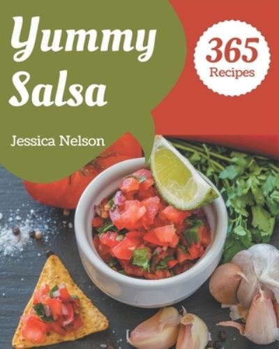 Cover for Jessica Nelson · 365 Yummy Salsa Recipes (Paperback Book) (2020)