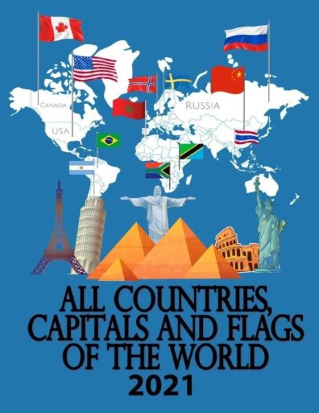 Cover for Elm Adam · All countries, capitals and flags of the world 2021 (Paperback Book) (2021)