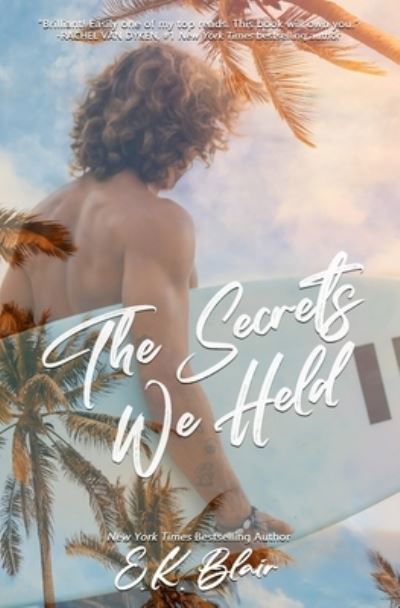 Cover for E K Blair · The Secrets We Held (Paperback Book) (2020)