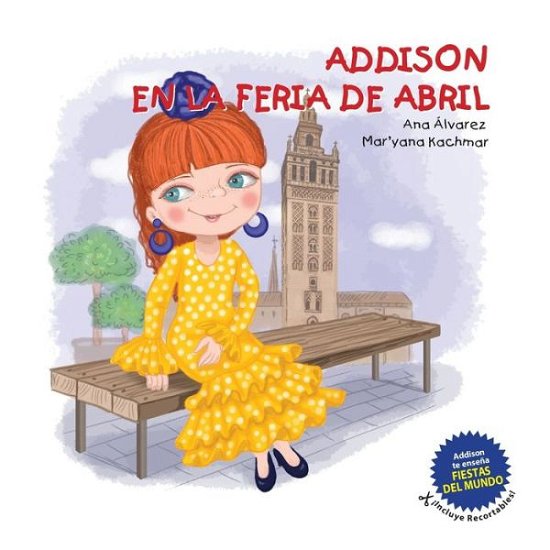 Cover for Ana Álvarez · Addison En La Feria de Abril (Pocketbok) (2020)