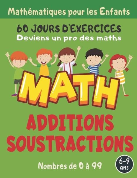 Cover for Let's Go with Number 60 Jours de Maths · Deviens un pro des maths 60 Jours d'exercices Additions Soustractions (Paperback Bog) (2020)