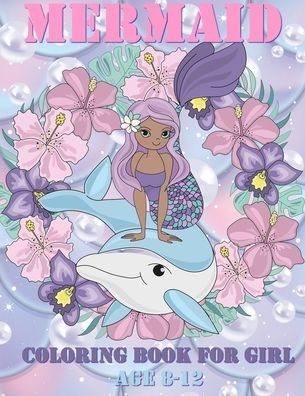Cover for Vectoria Charlton · Mermaid Coloring Books for Girls Ages 8-12 (Pocketbok) (2020)