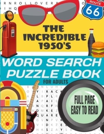 Cover for Mt Lee · The Incredible 1950's Word Search Puzzle Book for Adults (Paperback Bog) (2020)