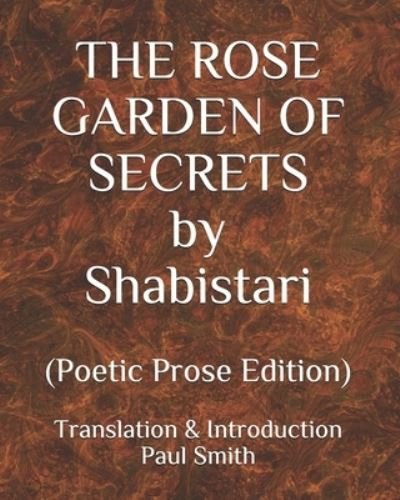Cover for Paul Smith · THE ROSE GARDEN OF SECRETS by Shabistari (Paperback Book) (2021)