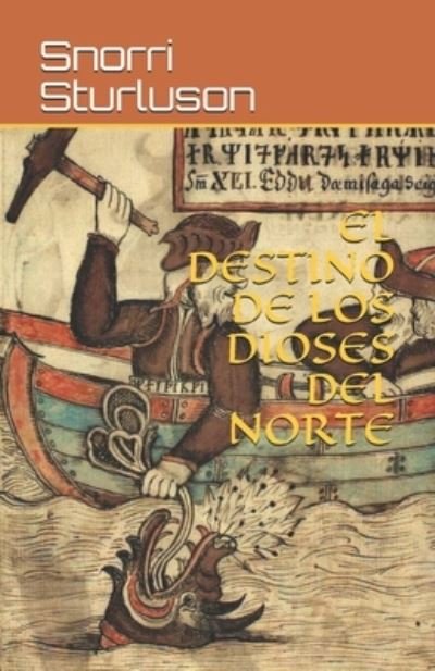 Cover for Snorri Sturluson · El destino de los dioses del norte (Paperback Book) (2021)