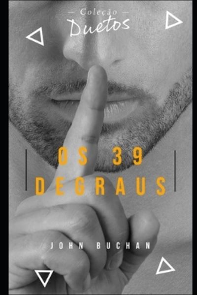 John Buchan · Os 39 Degraus (Colecao Duetos) (Paperback Book) (2021)