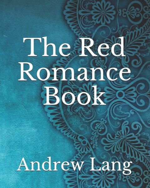 The Red Romance Book - H J Ford - Books - Independently Published - 9798737252656 - April 28, 2021