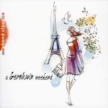 Cover for Various Artists · A Gershwin Weekend (CD) [Digipak] (2006)