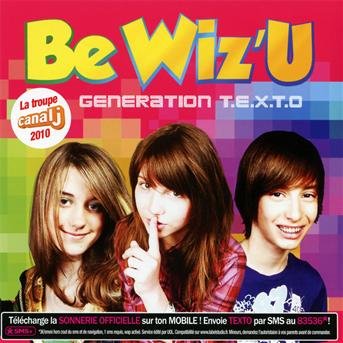 Generation Texto - Be Wiz'u - Music - UNIVERSAL - 0602527477657 - December 6, 2010